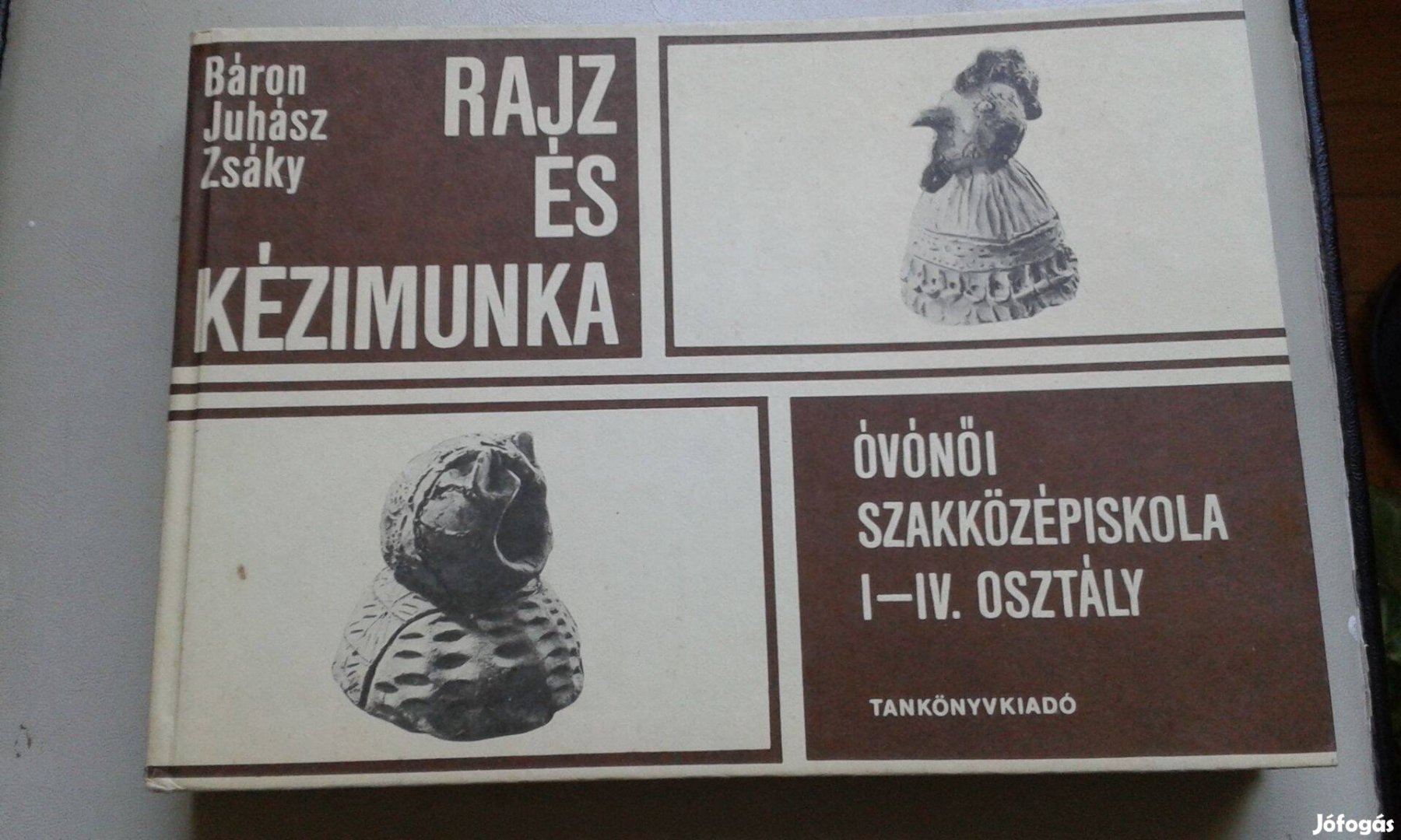 Báron, Juhász: Rajz és kézimunka, óvónői szakközépiskolai tankönyv