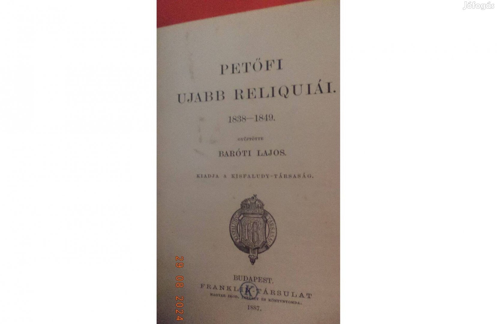 Baróti Lajos: Petőfi ujabb reliqiái 1838 - 1849