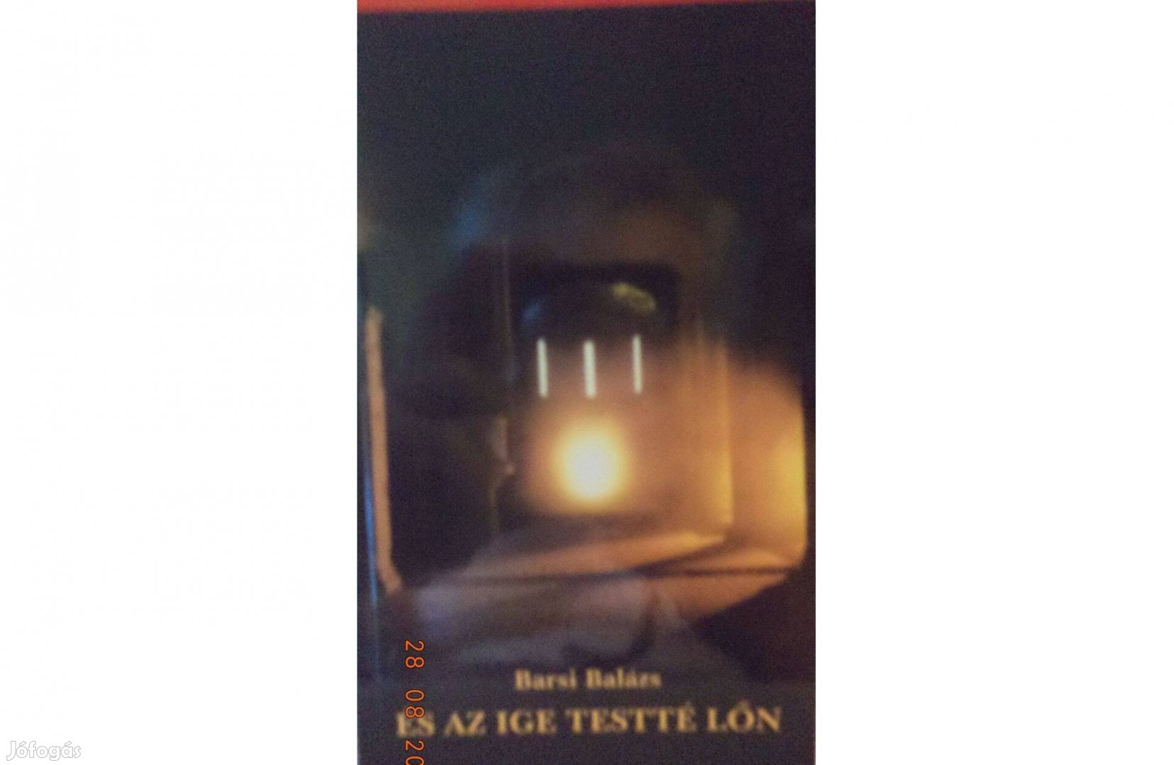 Barsi Balázs: És az ige testé lőn