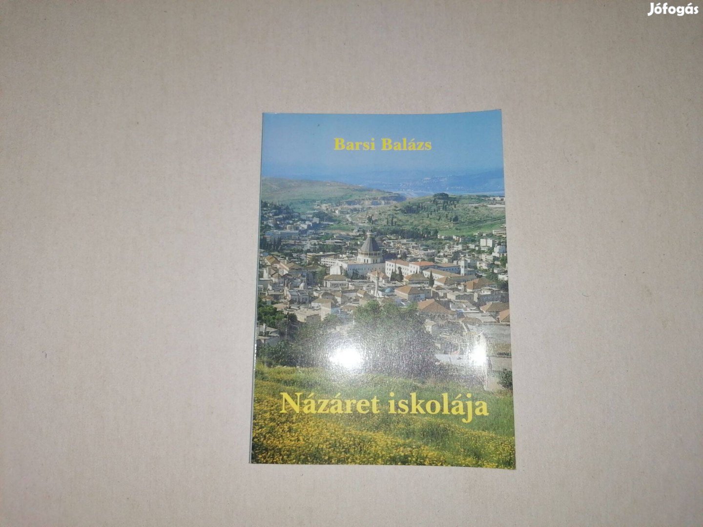 Barsi Balázs Názáret iskolája c. Új könyve eladó !