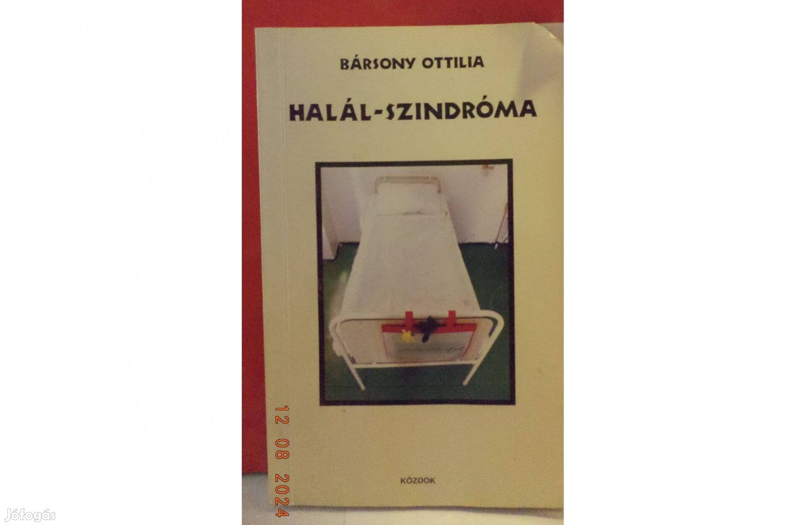 Bársony Ottilia: Halál - szindróma