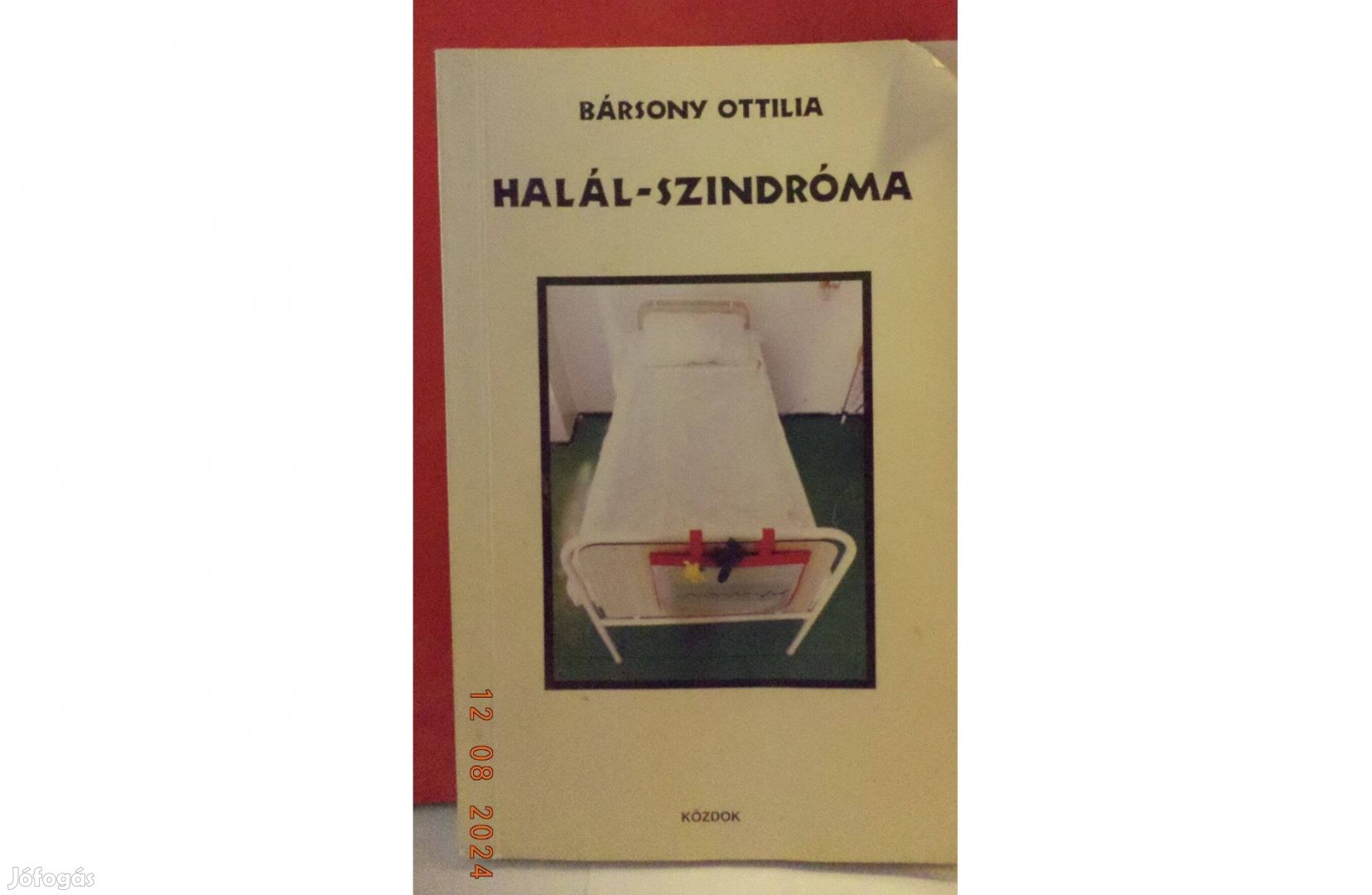 Bársony Ottilia: Halál - szindróma