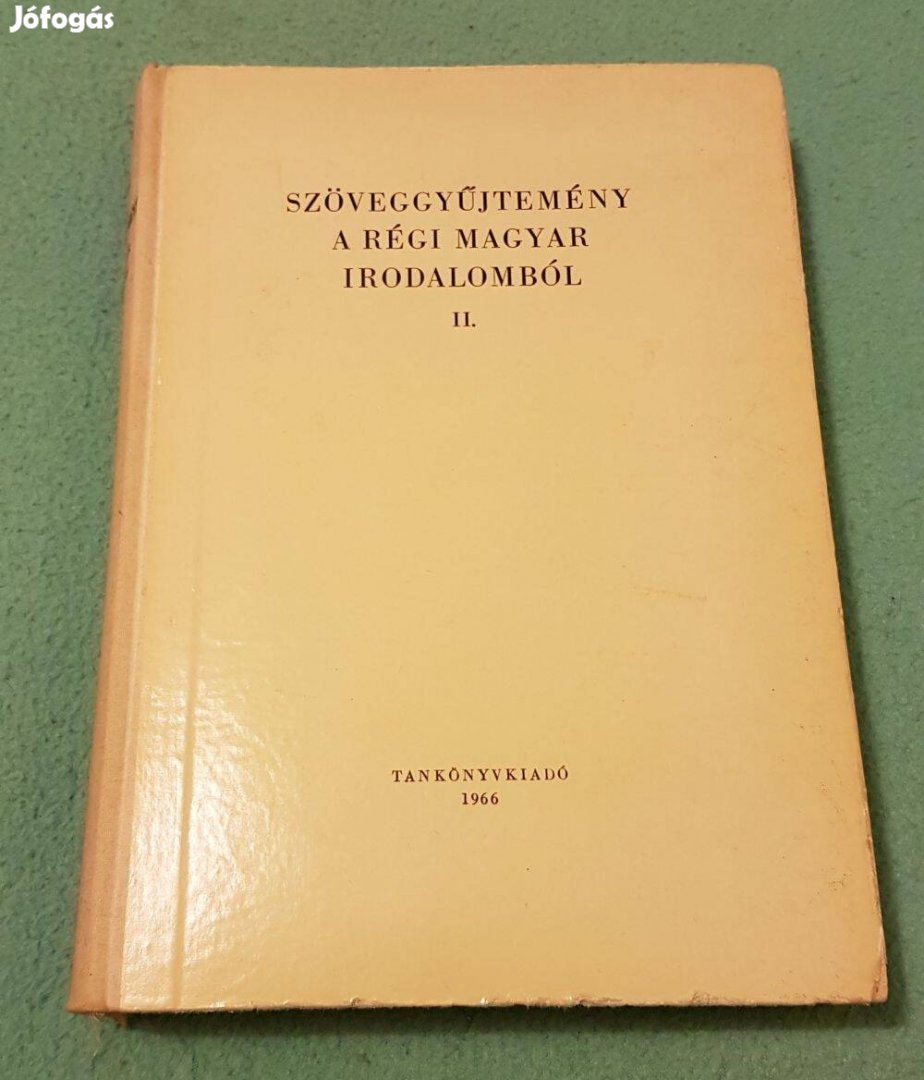 Barta János: Szöveggyűjtemény a régi magyar irodalomból II. könyv