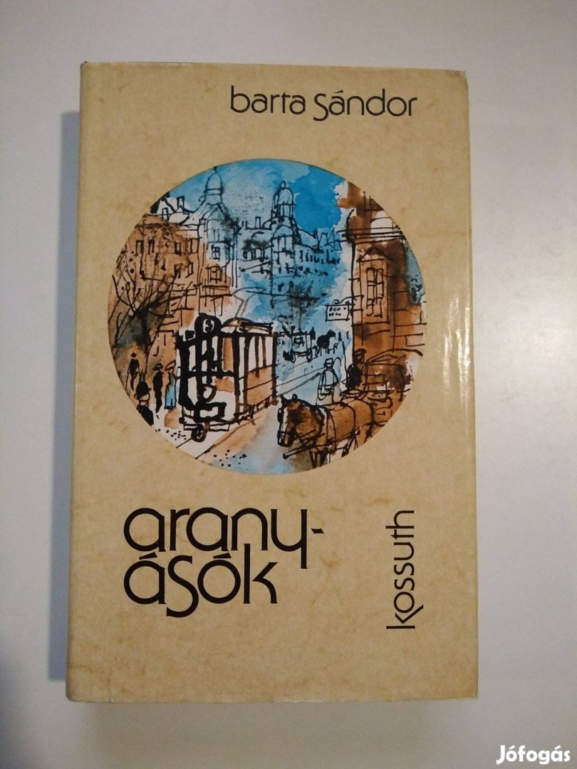 Barta Sándor - Aranyásók