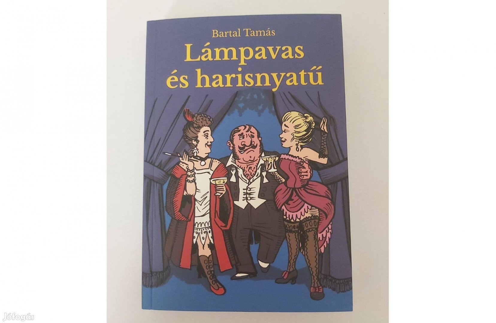 Bartal Tamás: Lámpavas és harisnyatű (új pld.)