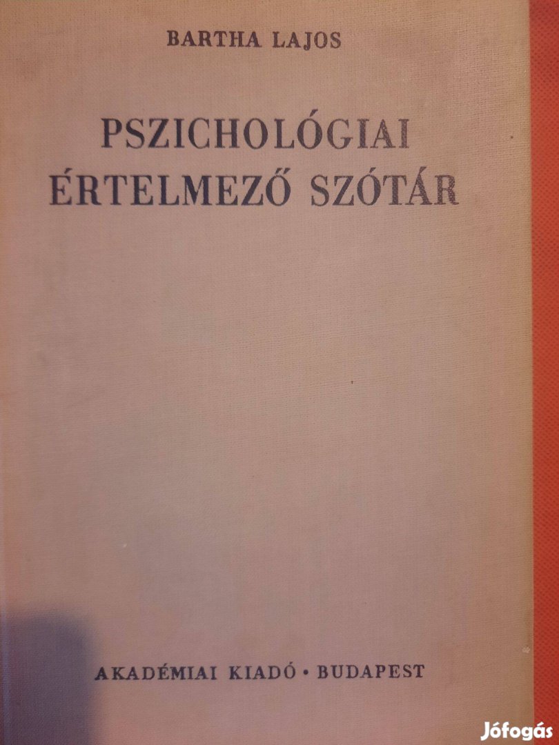 Bartha Lajos- Pszihológiai Értelemező szótár