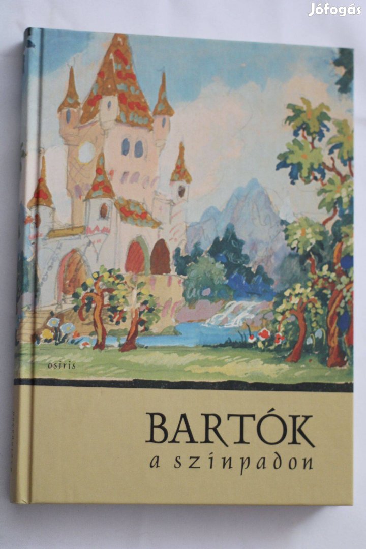 Bartók a színpadon / könyv Osiris 2006 Az Országos Széchenyi Könyvtár