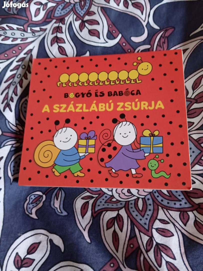 Bartos Erika: A Százlábú zsúrja (Bogyó és Babóca)