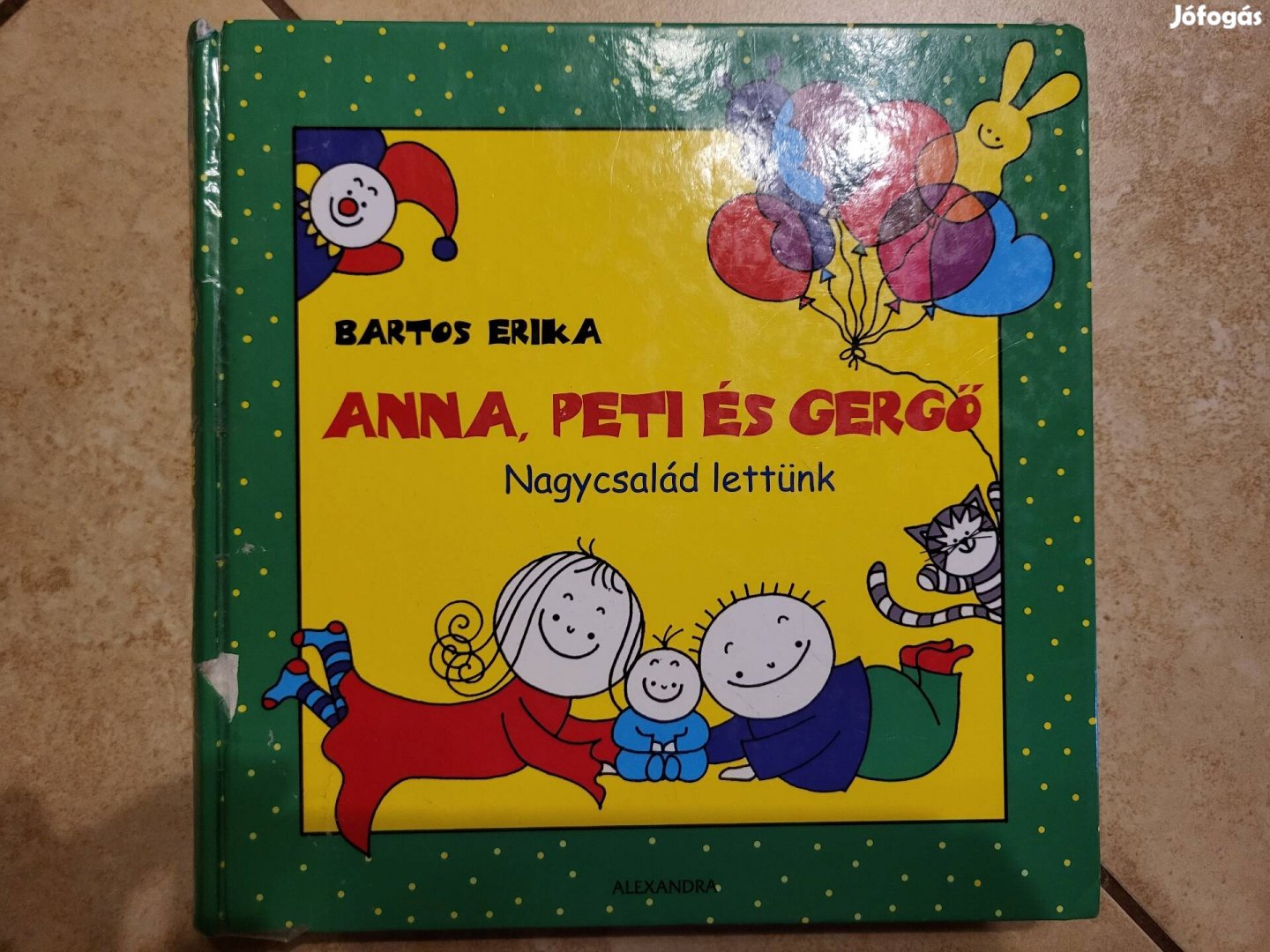 Bartos Erika: Anna, Peti és Gergő 