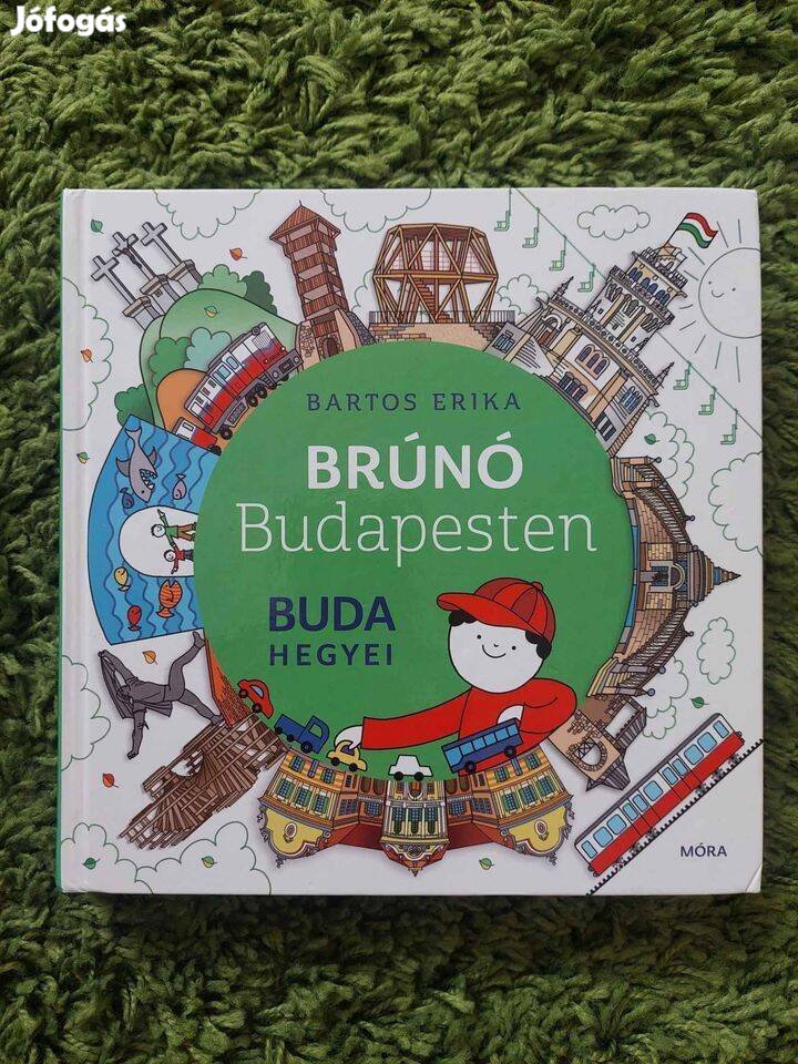 Bartos Erika: Brúnó Budapesten Buda hegyei