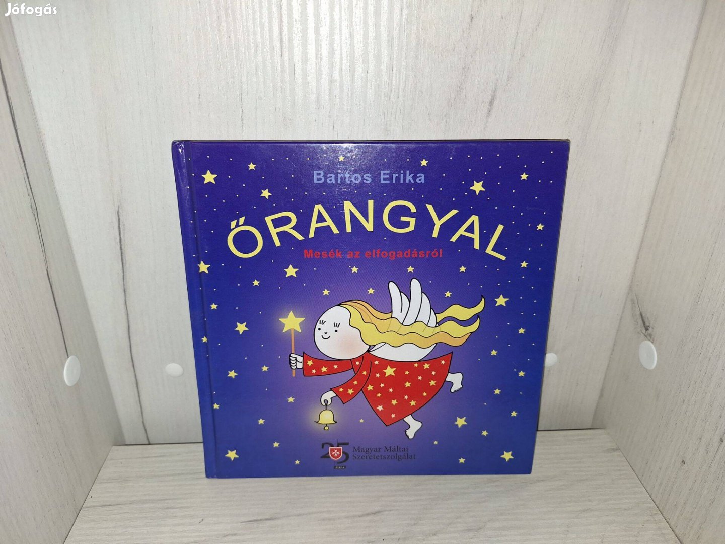 Bartos Erika: Őrangyal - Mesék az elfogadásról