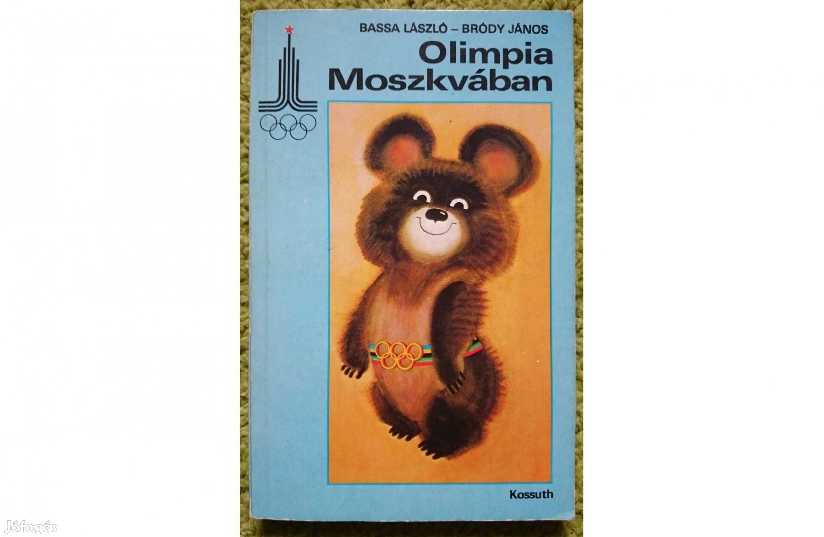 Bassa László - Bródy János Olimpia Moszkvában
