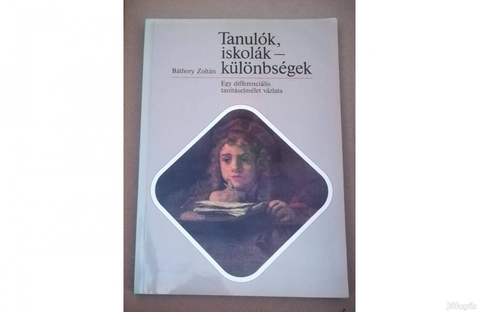 Báthory Zoltán: Tanulók, iskolák, különbségek