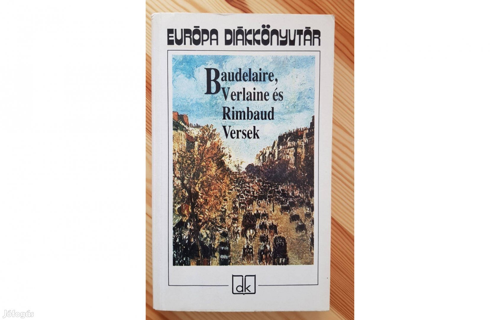 Baudelaire, Verlaine és Rimbaud versek