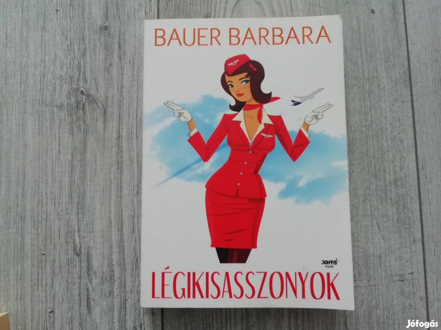 Bauer Barbara Légikisasszonyok 