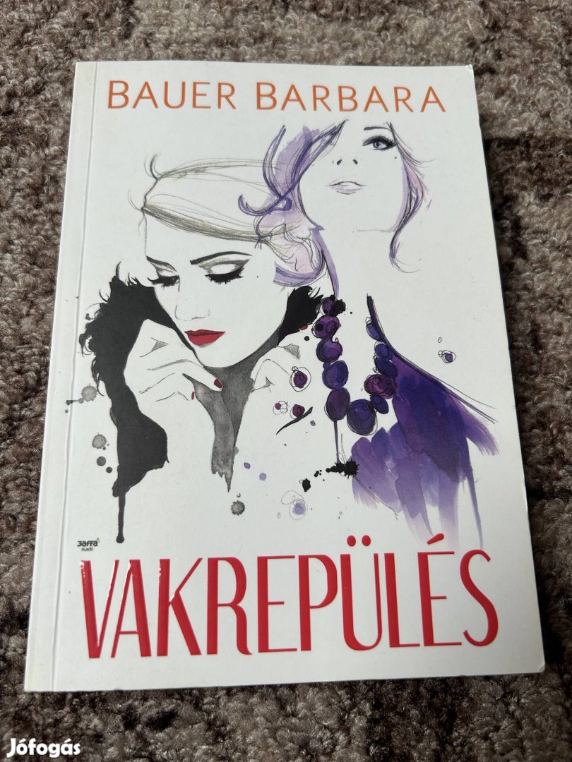 Bauer Barbara: Vakrepülés