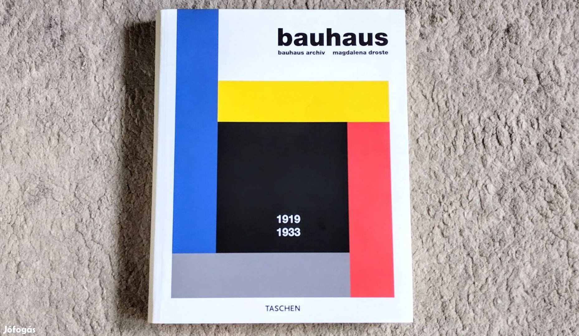 Bauhaus archiv 1919-1933 - Magdalena Droste