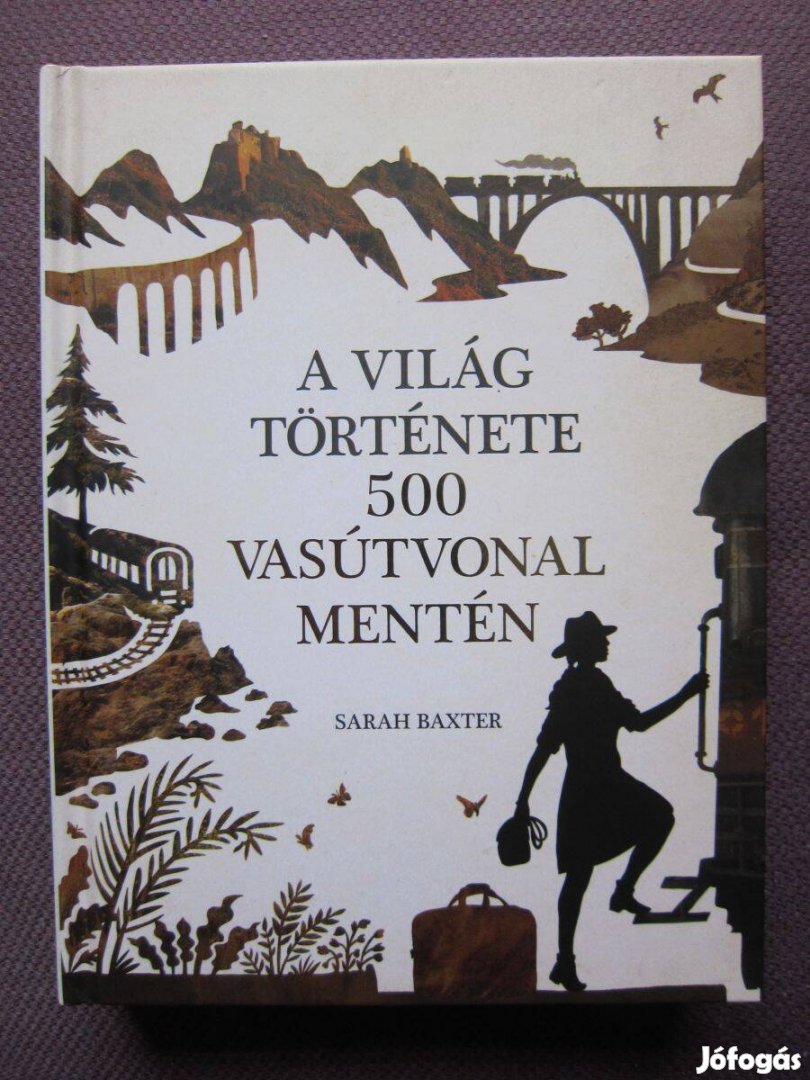 Baxter: A világ története 500 vasútvonal mentén c. könyv