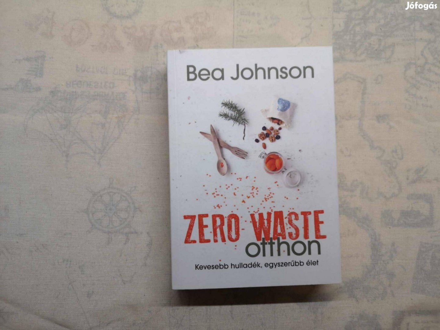 Bea Johnson - Zero Waste otthon