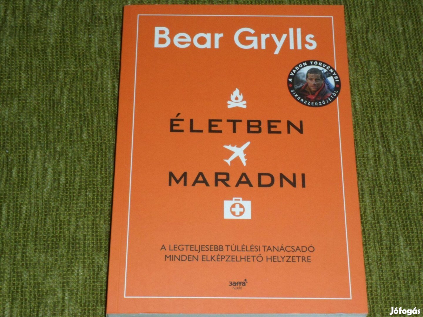 Bear Grylls Életben maradni - túlélési tanácsadó minden