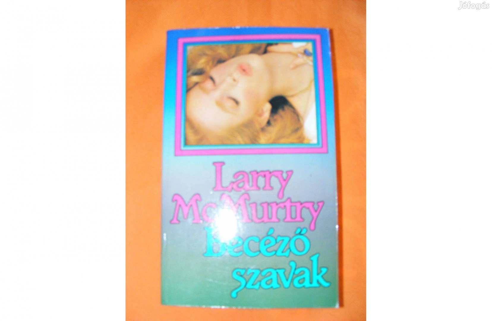 Becéző szavak Larry Mcmurtry könyv