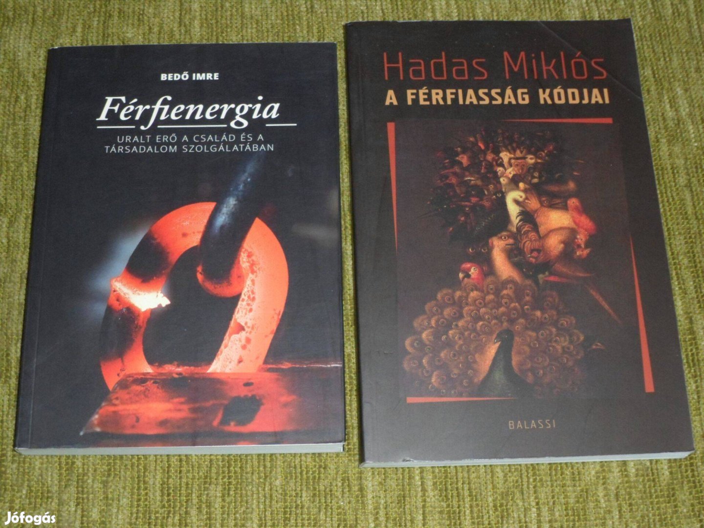 Bedő Imre: Férfienergia + Hadas Miklós: A férfiasság kódja