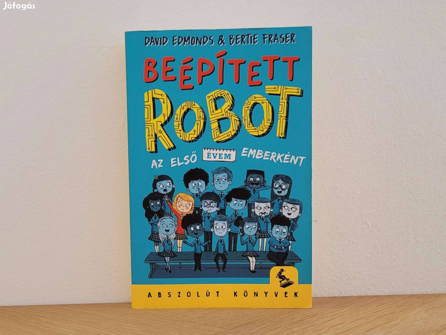 Beépített robot - David Edmonds könyv eladó