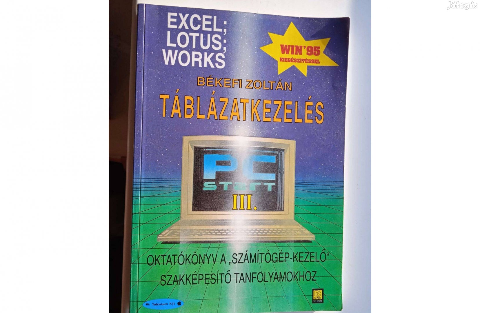 Békefi Zoltán - Táblázatkezelés. Excel, Lotus, Works Win '