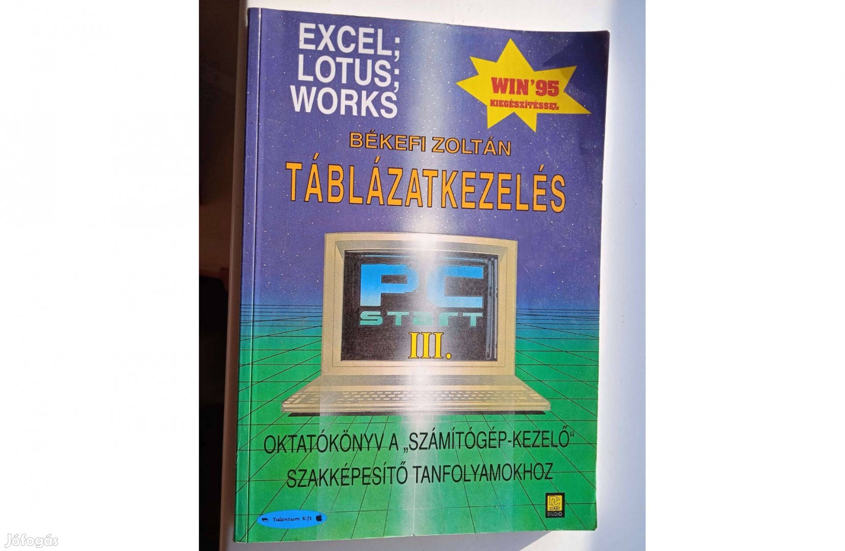 Békefi Zoltán - Táblázatkezelés. Excel, Lotus, Works Win '