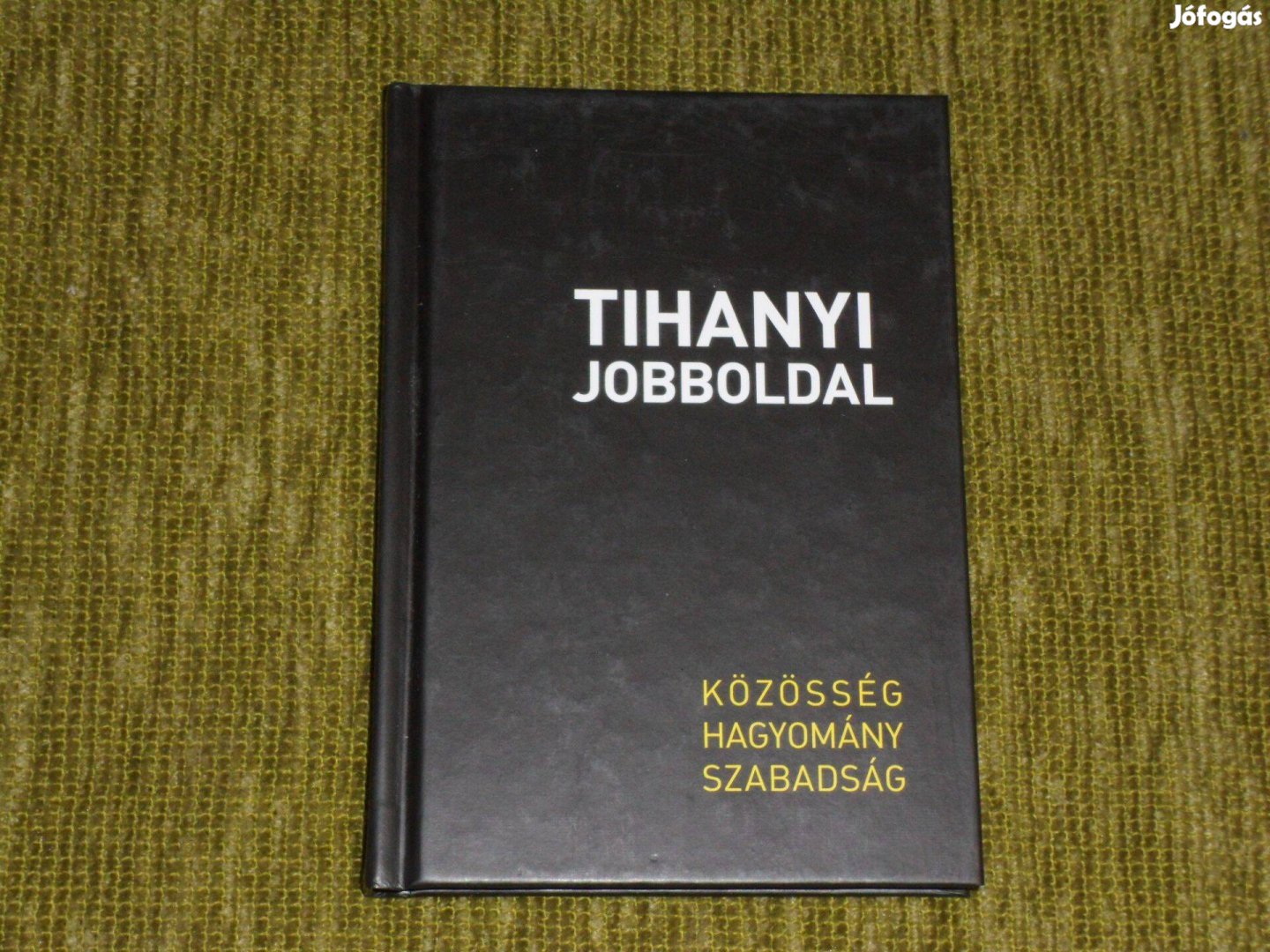 Békés Márton: Tihanyi jobboldal - Közösség, hagyomány, szabadság