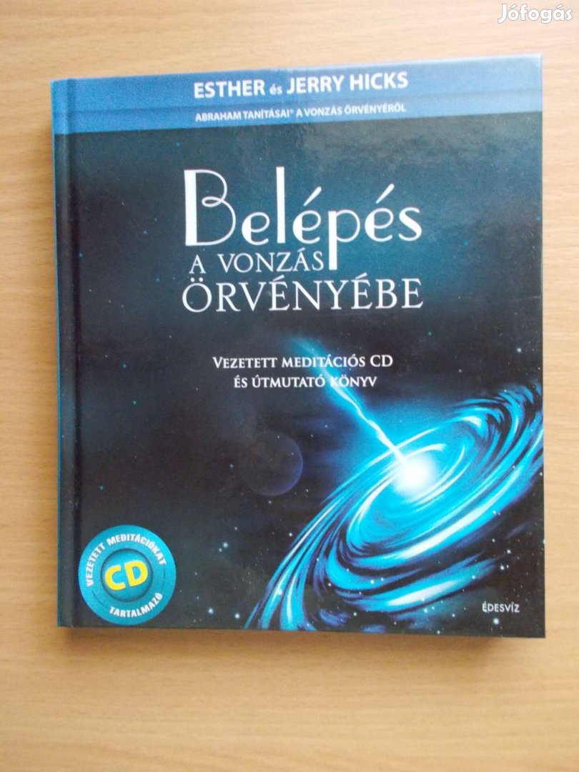 Belépés a vonzás örvényébe, Esther Hicks Jerry Hicks