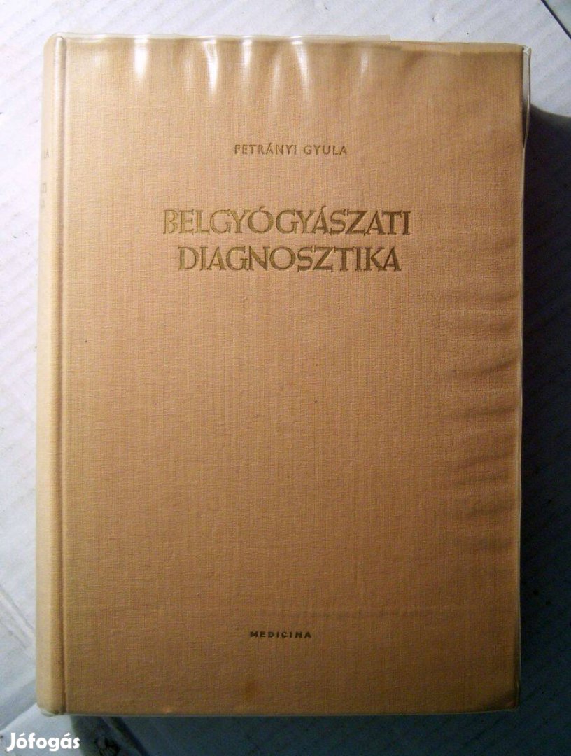 Belgyógyászati Diagnosztika (Petrányi Gyula) 1961 (7kép+tartalom)