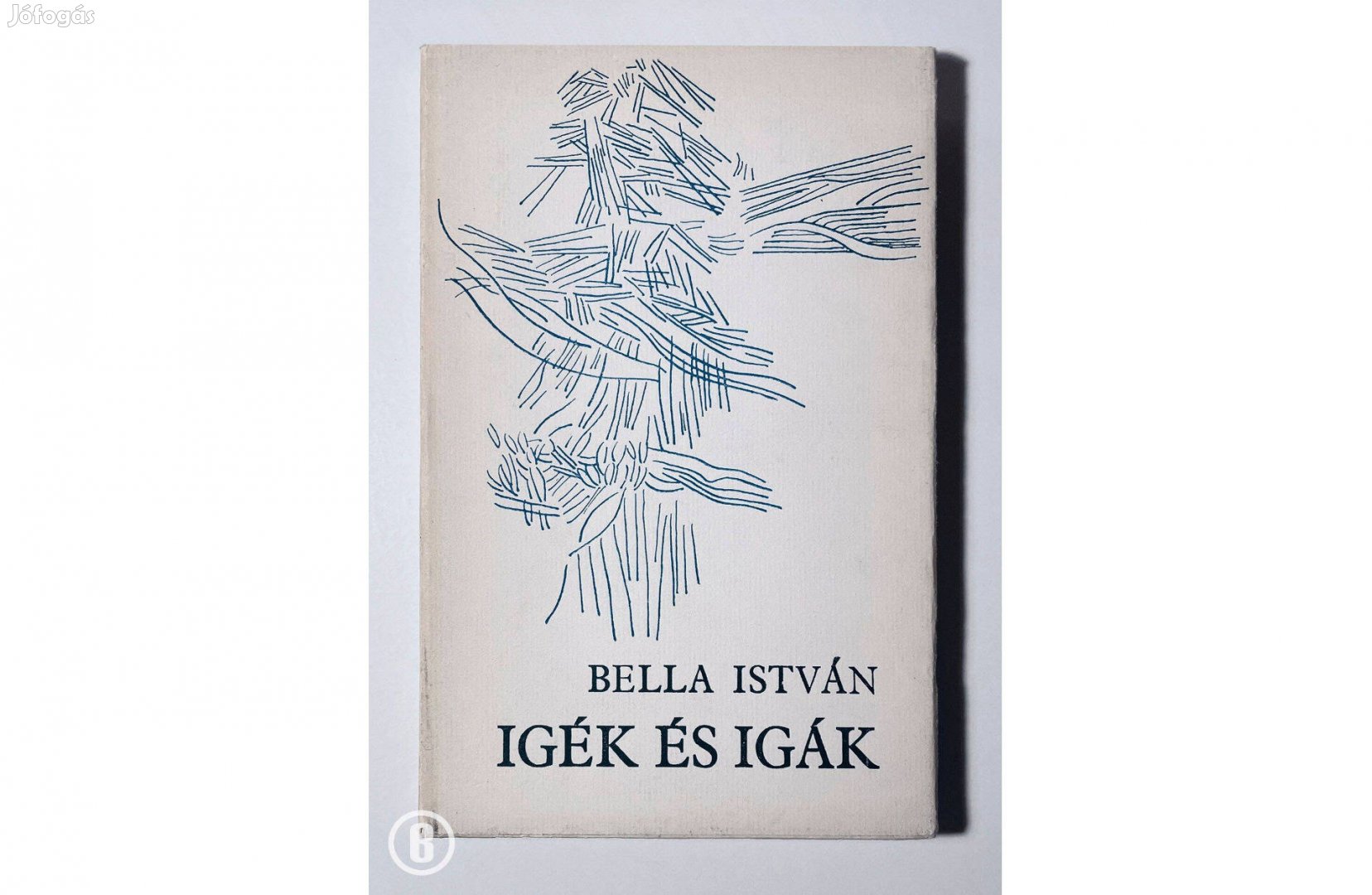 Bella István: Igék és igák (Csak személyesen!)