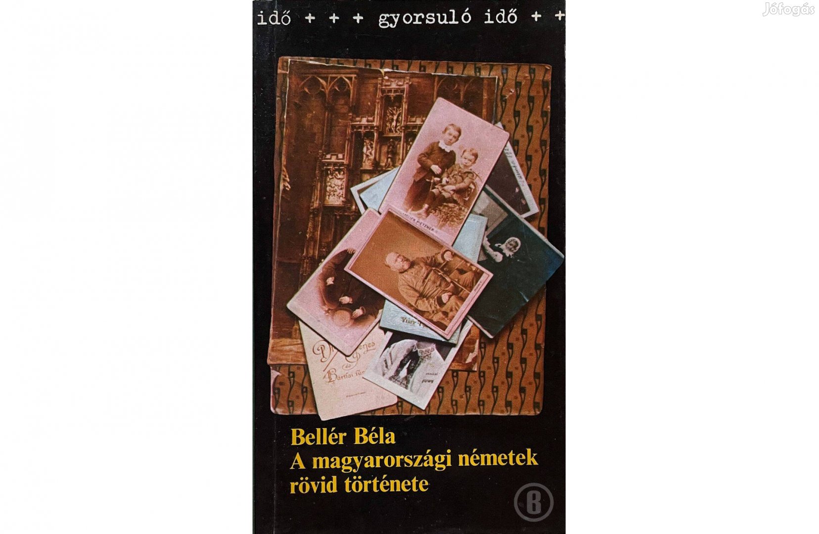 Bellér B. A magyarországi németek rövid története Csak