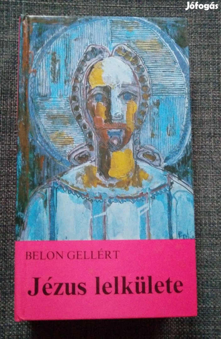 Belon Gellért - Jézus lelkülete