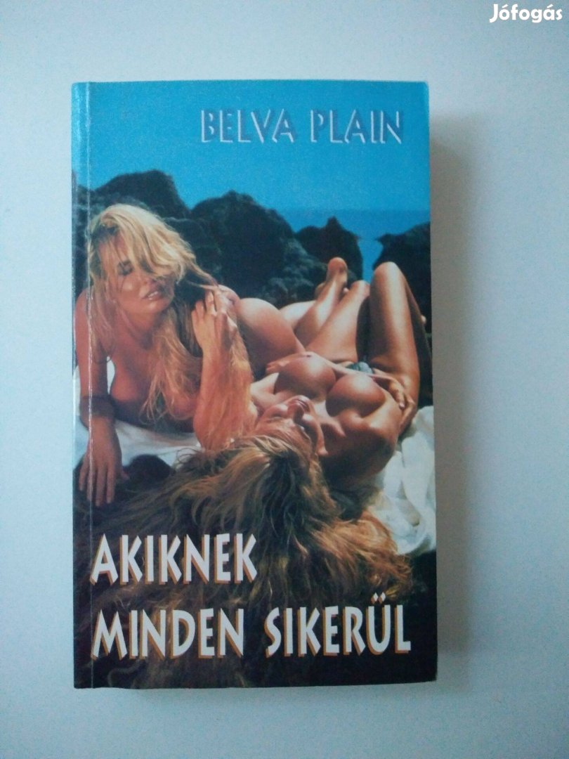 Belva Plain - Akiknek minden sikerül