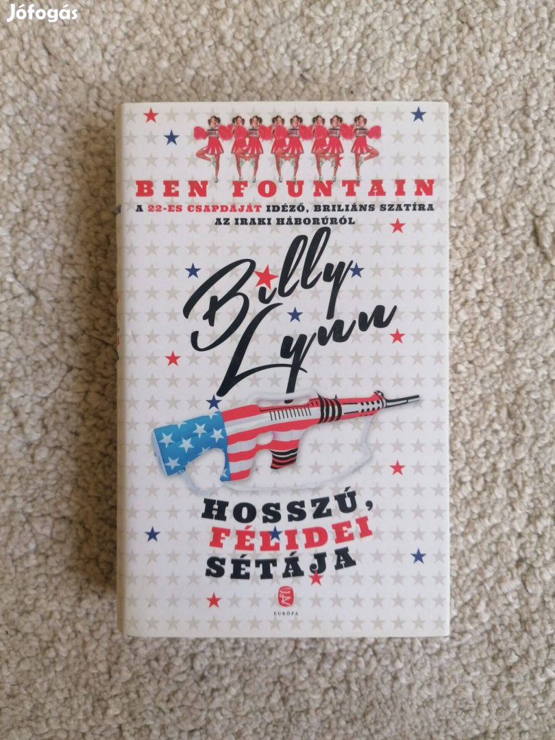 Ben Fountain: Billy Lynn hosszú, félidei sétája