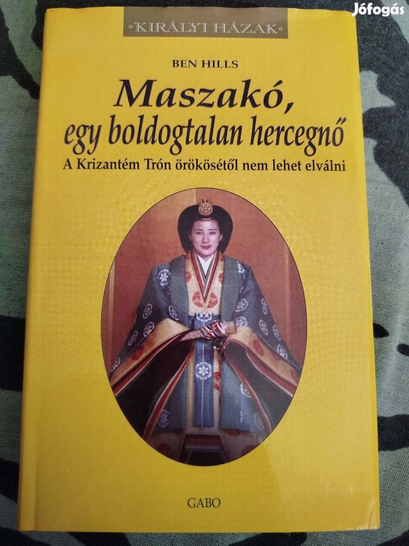 Ben Hills - Maszakó , egy boldogtalan hercegnő