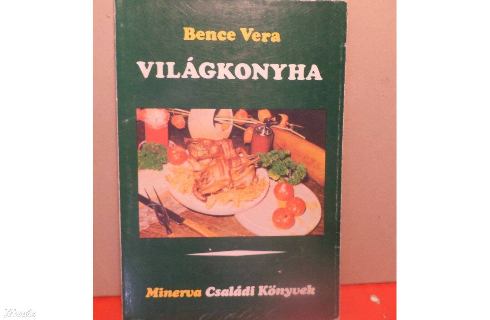 Bence Vera: Világkonyha
