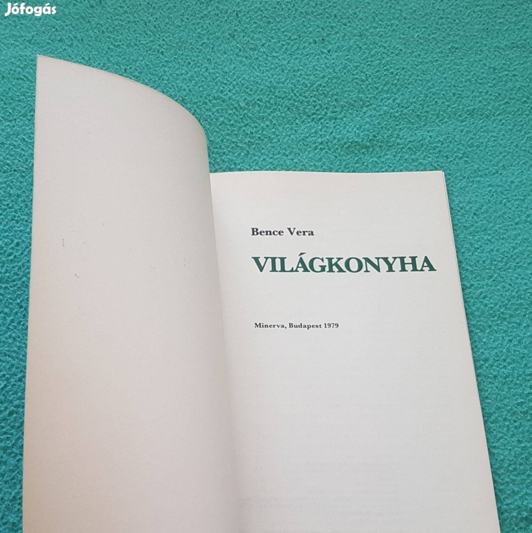 Bence Vera: Világkonyha könyv (Minerva)