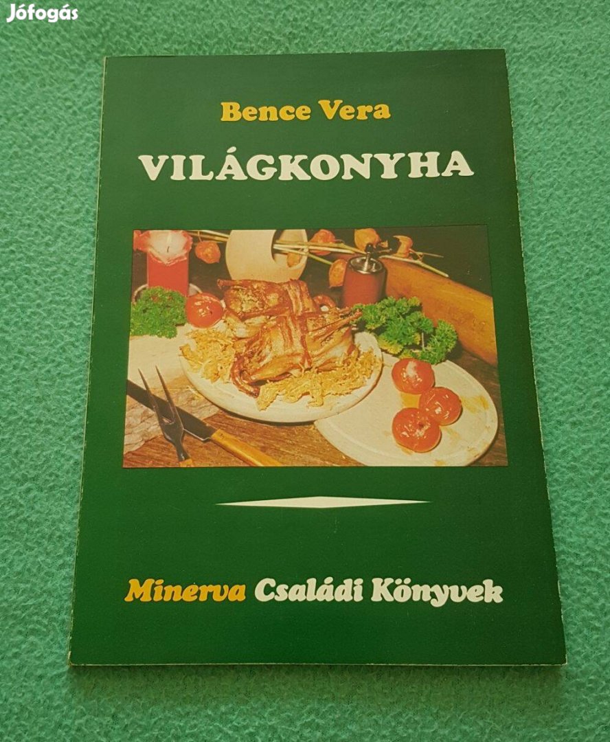 Bence Vera - Világkonyha könyv