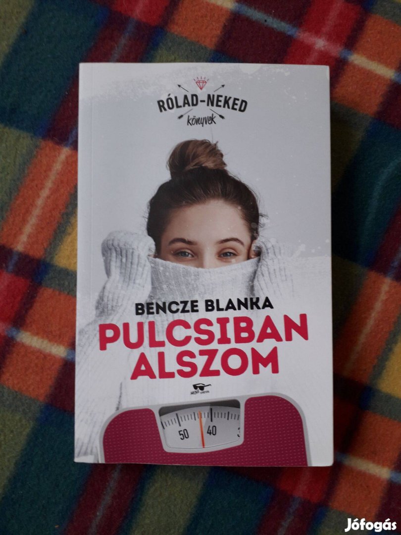 Bencze Blanka: Pulcsiban alszom