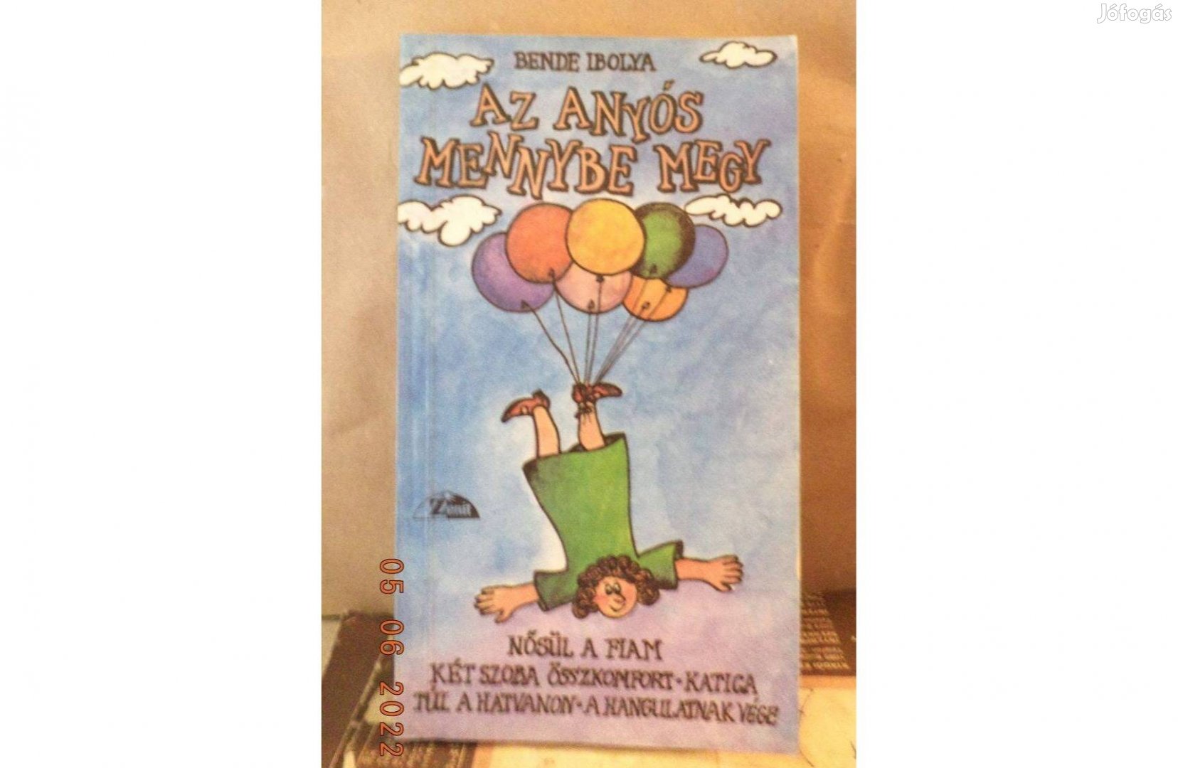 Bende Ibolya Az anyós mennybe megy