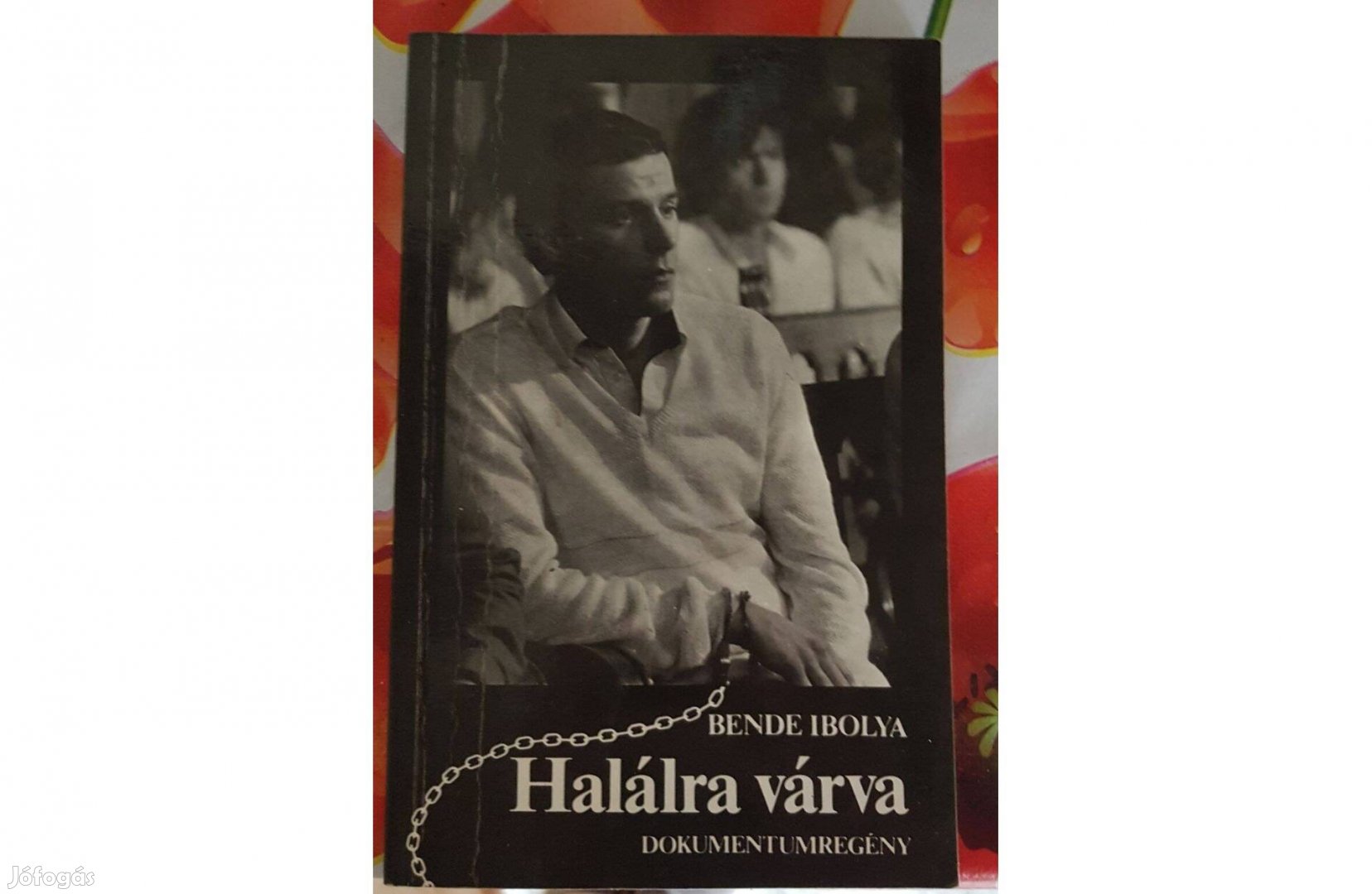 Bende Ibolya - Halálra várva