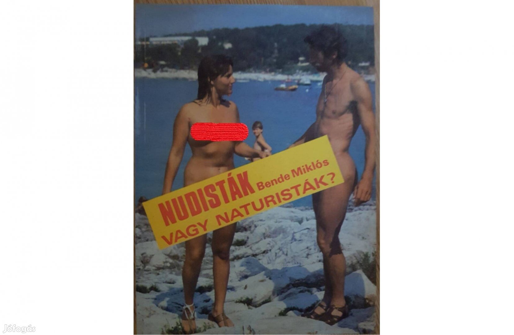 Bende Miklós - Nudisták Vagy Naturisták