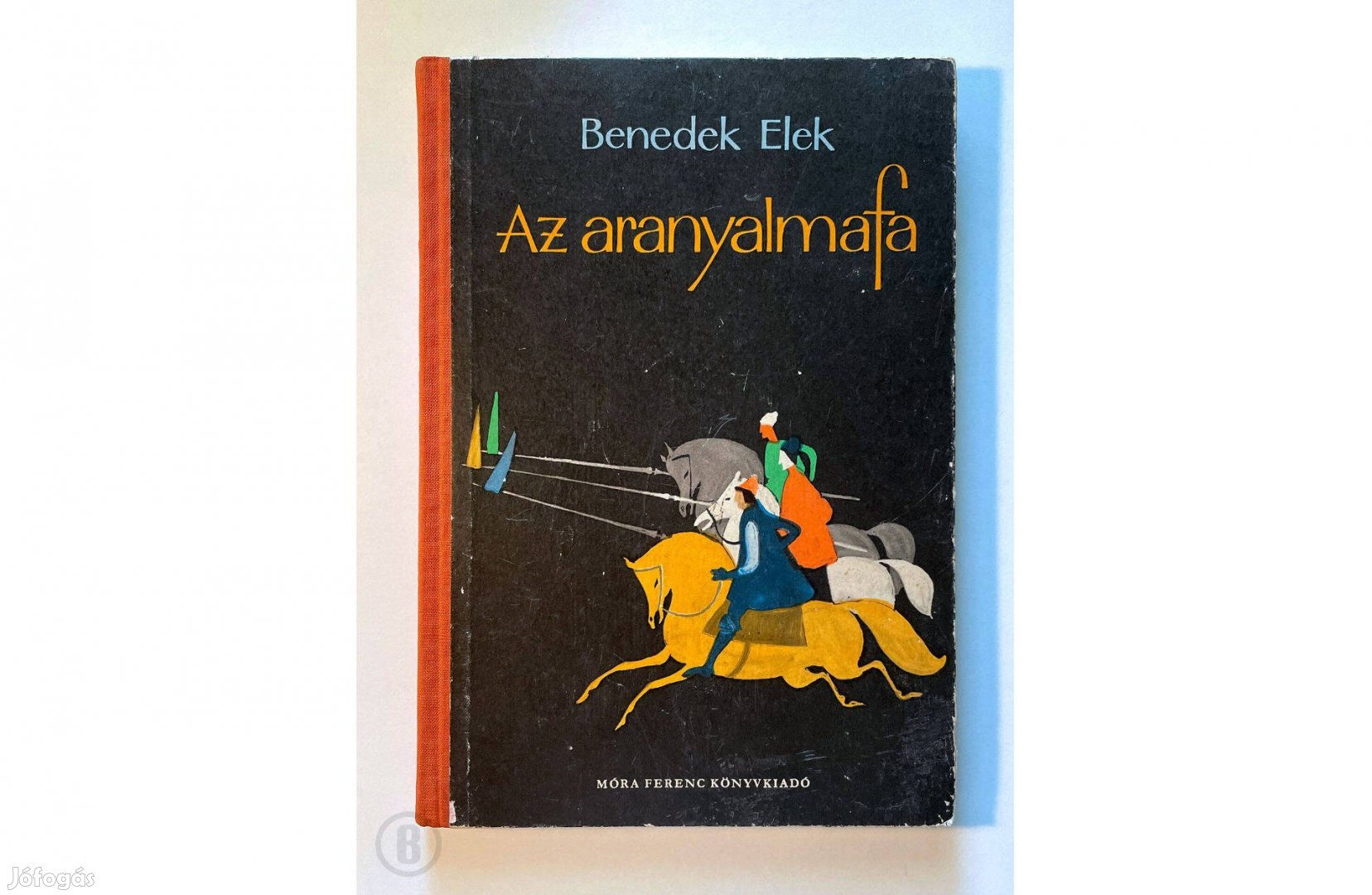 Benedek Elek: Az aranyalmafa (Csak személyesen!)