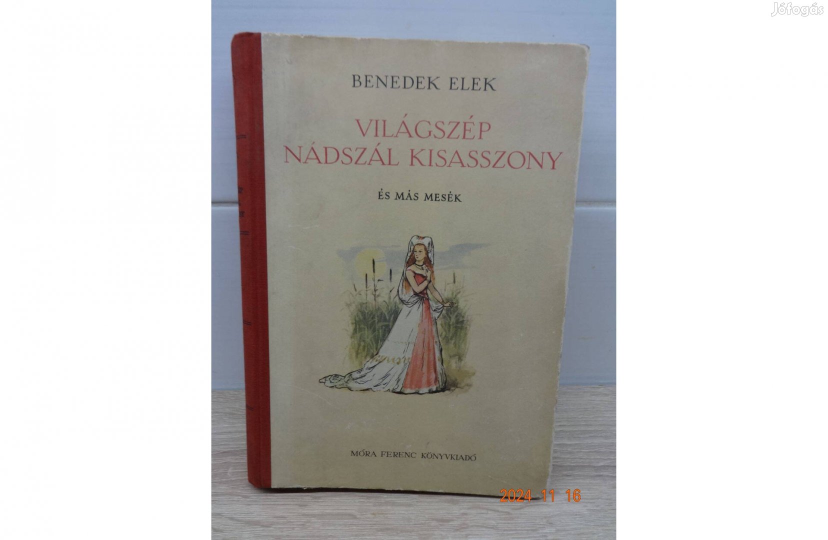 Benedek Elek: Világszép Nádszál Kisasszony és más mesék - régi (1957)