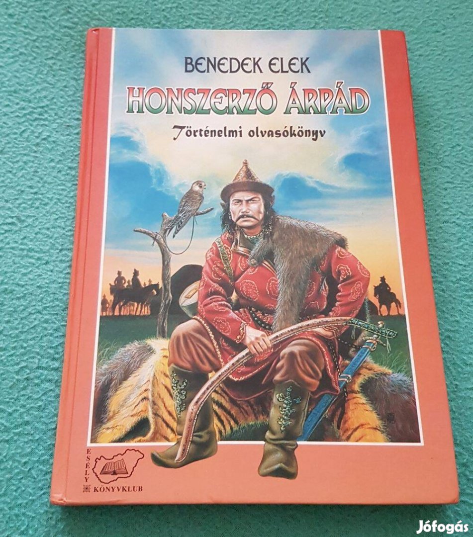 Benedek Elek - Honszerző Árpád könyv