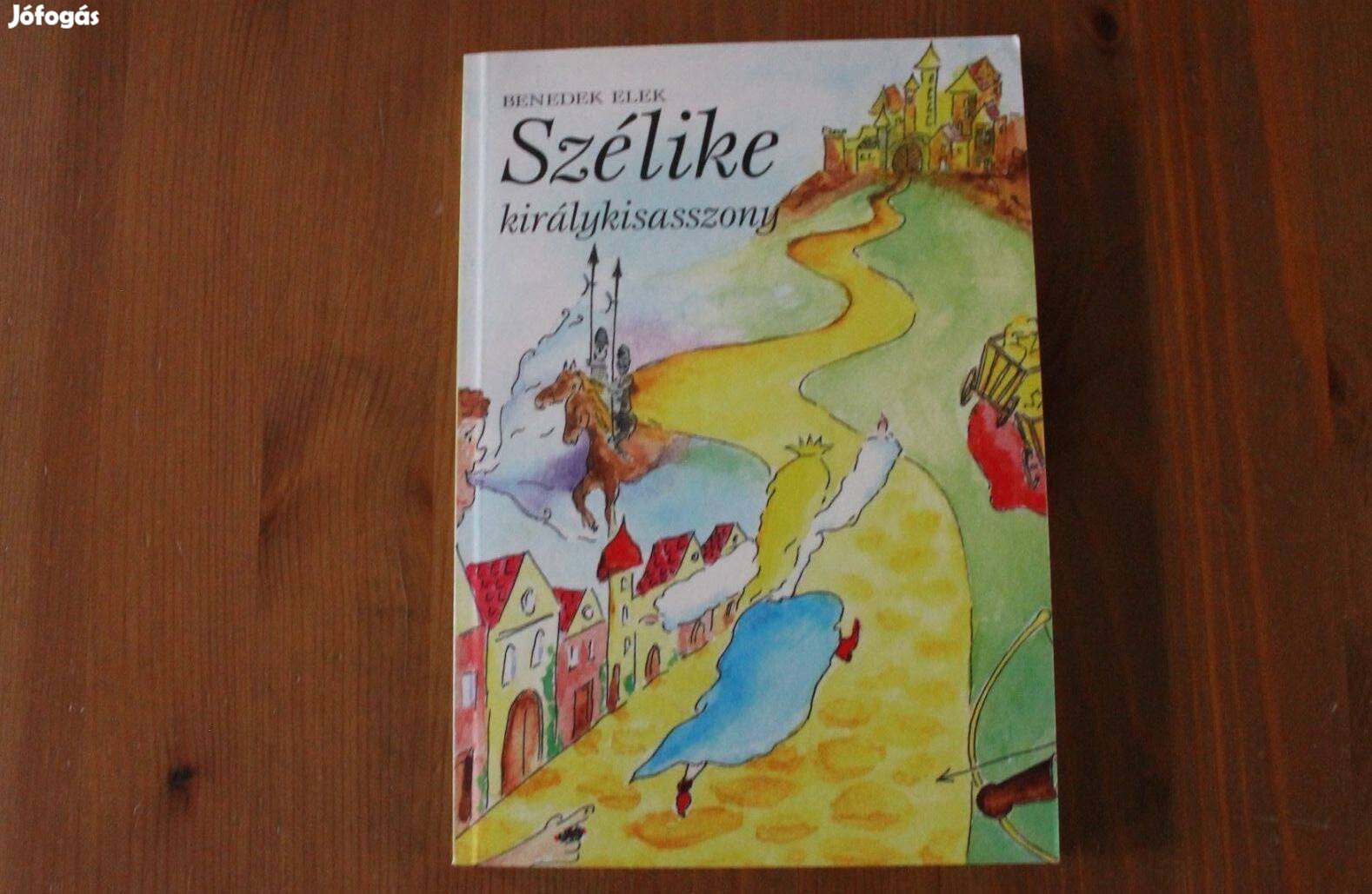 Benedek Elek - Szélike királykisasszony