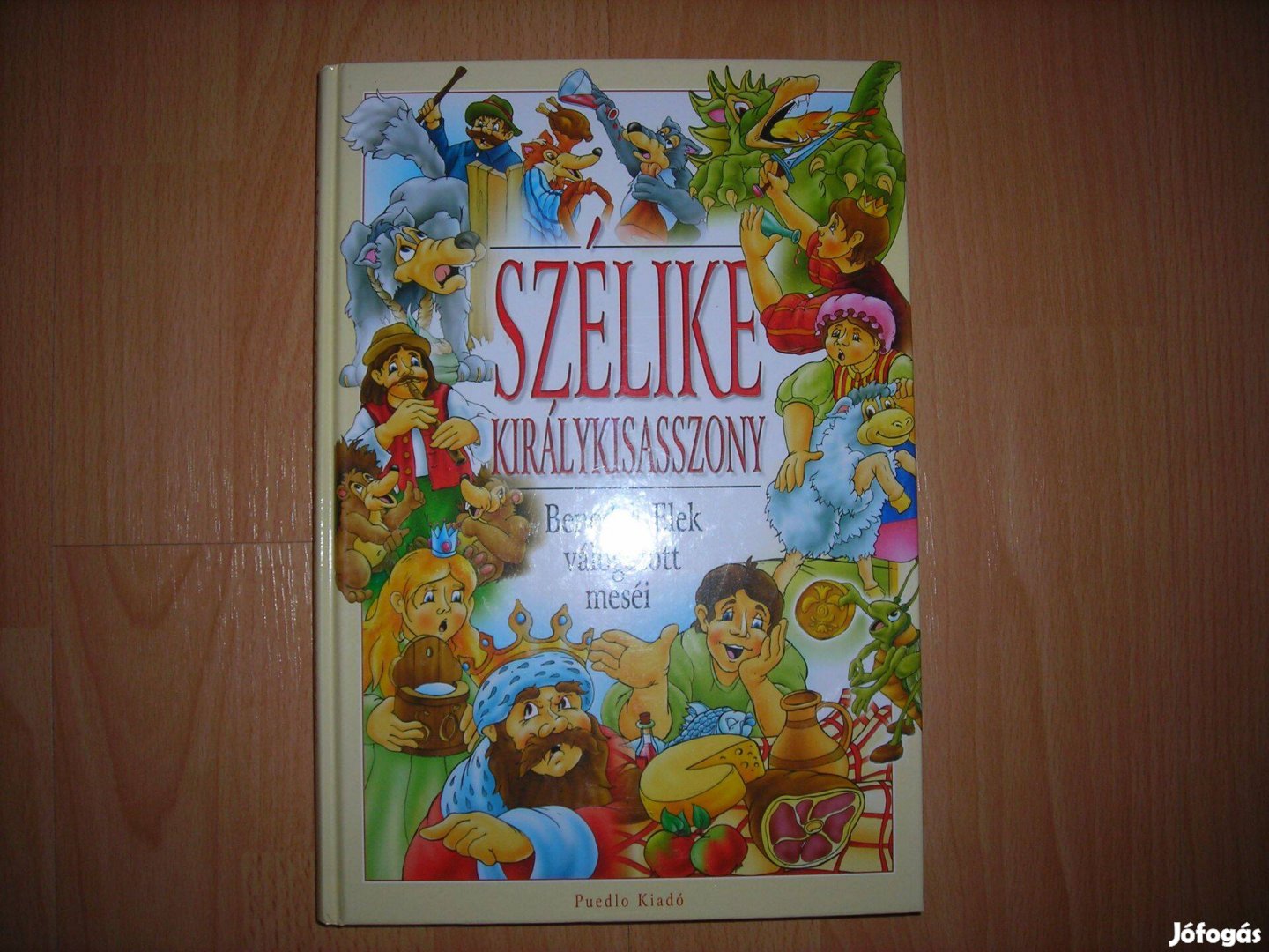 Benedek Elek mesekönyv Szélike királykisasszony